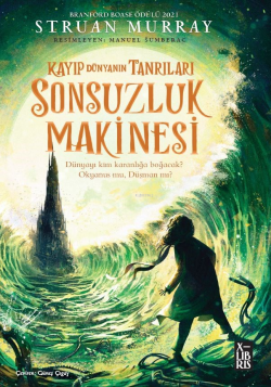 Kayıp Dünyanın Tanrıları 3 – Sonsuzluk Makinesi