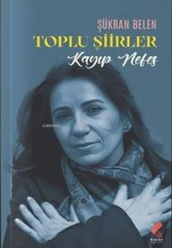 Kayıp Nefes - Toplu Şiirler