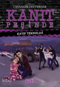 Kayıp Teknoloji - Kanıt Peşinde 3