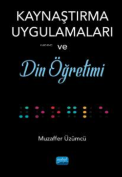 Kaynaştırma Uygulamaları;Din Öğretimi