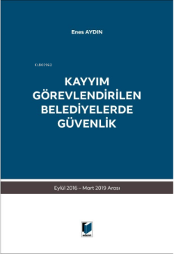 Kayyım Görevlendirilen Belediyelerde Güvenlik