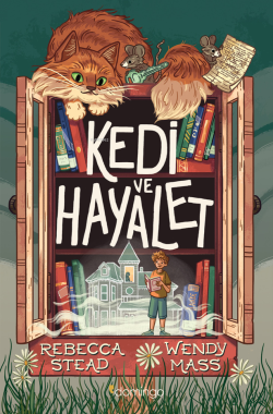 Kedi ve Hayalet - Rebecca Stead | Yeni ve İkinci El Ucuz Kitabın Adres