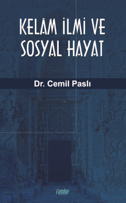 Kelâm İlmi ve Sosyal Hayat - Cemil Paslı | Yeni ve İkinci El Ucuz Kita