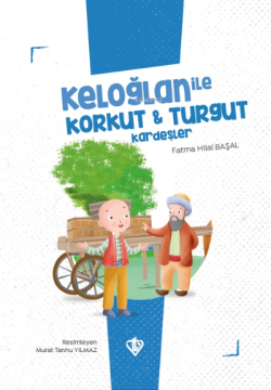 Keloğlan İle Korkut Turgut Kardeşler