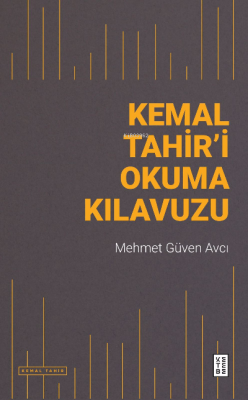 Kemal Tahir’i Okuma Kılavuzu