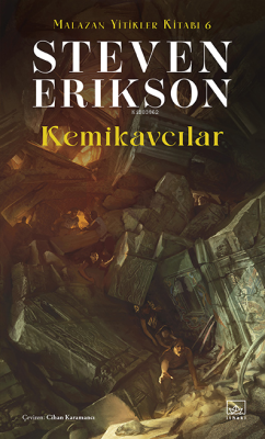 Kemikavcılar;Malazan Yitikler Kitabı 6