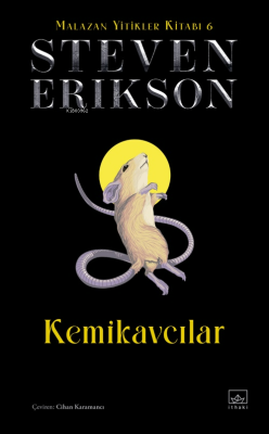 Kemikavcılar;Malazan Yitikler Kitabı 6