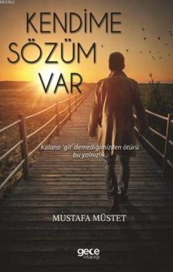 Kendime Sözüm Var - Mustafa Müstet | Yeni ve İkinci El Ucuz Kitabın Ad