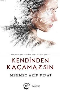 Kendinden Kaçamazsın