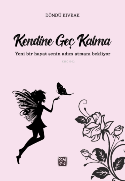 Kendine Geç Kalma