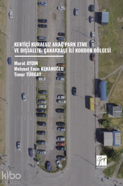 Kentiçi Kuralsız Araç Park Etme Ve Dışsallık: Çanakkale İli Kordon Bölgesi