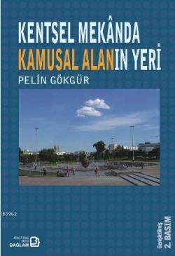 Kentsel Mekanda Kamusal Alanın Yeri