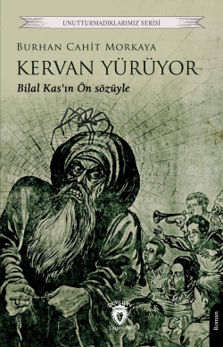 Kervan Yürüyor - Burhan Cahit Morkaya | Yeni ve İkinci El Ucuz Kitabın