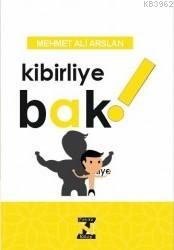 Kibirliye Bak!