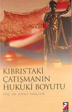 Kıbrıs'taki Çatışmanın Hukuki Boyutu