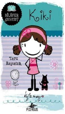 Kiki Tarz Hayatım; Nilüfer Çıkmazı serisi