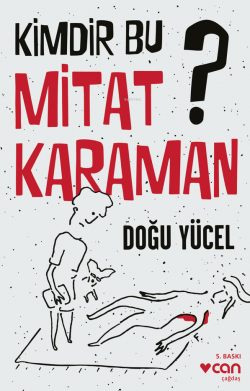 Kimdir Bu Mitat Karaman?