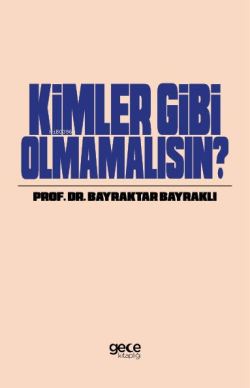 Kimler Gibi Olmamalısın? - Bayraktar Bayraklı | Yeni ve İkinci El Ucuz