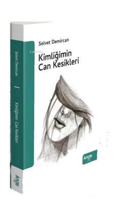 Kimliğimin Can Kesikleri