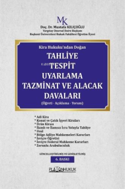 Kira Hukuku’ndan Doğan Tahliye Tespit Uyarlama Tazminat Ve Alacak Davaları