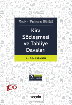 Kira Sözleşmesi ve Tahliye Davaları;Yap – Yapma Dizisi