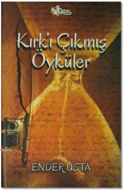 Kırk'ı Çıkmış Öyküler