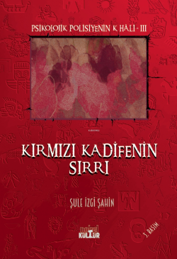 Kırmızı Kadifenin Sırrı;Psikolojik Polisiyenin K Hali-3