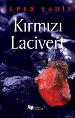 Kırmızı Lacivert - Alper Şahin | Yeni ve İkinci El Ucuz Kitabın Adresi