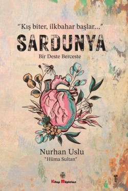 "Kış Biter, İlkbahar Başlar..." Sardunya ;Bir Deste Berceste