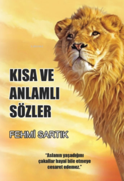 Kısa ve Anlamlı Sözler