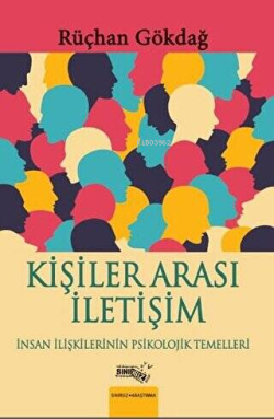 Kişiler Arası İletişim;İnsan İlişkilerinin Psikolojik Temelleri