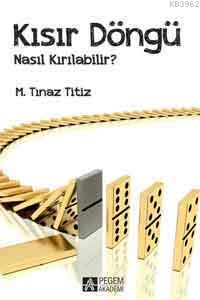 Kısır Döngü Nasıl Kırılabilir?