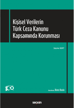 Kişisel Verilerin Türk Ceza Kanunu Kapsamında Korunması