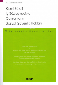 Kısmi Süreli İş Sözleşmesiyle Çalışanların  Sosyal Güvenlik Hakları