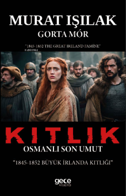 Kıtlık;Osmanlı Son Umut