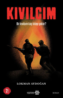 Kıvılcım; Bir Kıvılcım Kaç Kıtayı Yakar?