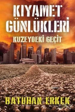 Kıyamet Günlükleri - Kuzeydeki Geçit