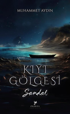 Kıyı Gölgesi Sandal - Muhammet Aydın | Yeni ve İkinci El Ucuz Kitabın 