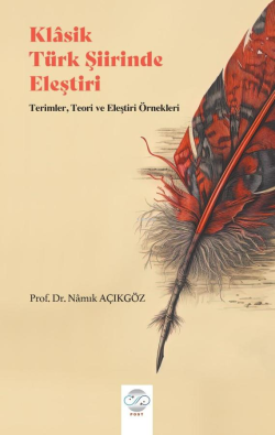 Klasik Türk Şiirinde Eleştiri ;Terimler, ve Eleştiri Örnekleri - Namık