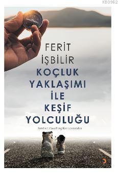 Koçluk Yaklaşımı ile Keşif Yolculuğu; Intellect Coaching Kurucusundan