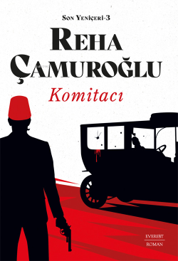 Komitacı ;Son Yeniçeri - 3