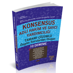 Konsensus Adli Hakim ve Savcı Yardımcılığı Tamamı Çözümlü Özgün Sorulardan Oluşan 10 Deneme