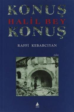 Konuş Halil Bey Konuş