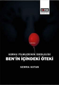 Korku Filmlerinin İdeolojisi Benin İçindeki Öteki