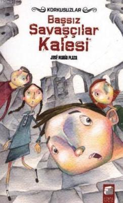 Korkusuzlar 2; Başsız Savaşçılar Kalesi (12-16 Yaş)