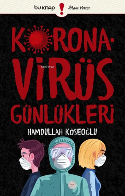 Koronavirüs Günlükleri - Hamdullah Köseoğlu | Yeni ve İkinci El Ucuz K