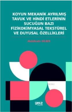 Koyun Mekanik Ayrılmış Tavuk ve Hindi Etlerinin Sucuğun Bazı Fizikokimyasal; Tekstürel ve Duygusal Özellikleri