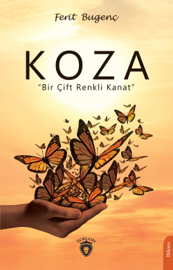 Koza;Bir Çift Renkli Kanat