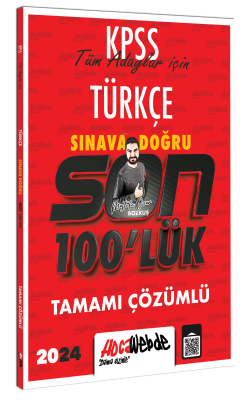 Kpss 2024 Türkçe Son 100 lük Tamamı Çözümlü Sorular - Mustafa Onur Boz