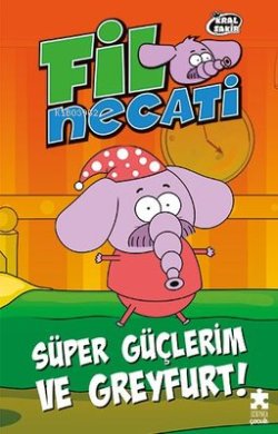 Kral Şakir Fil Necati 4 - Süper Güçlerim ve Greyfurt